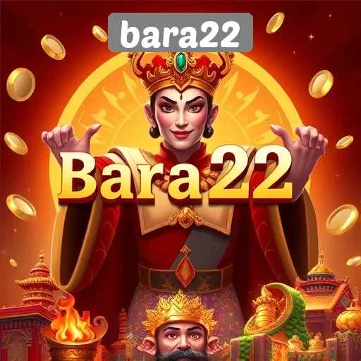 Keunggulan dan Fitur Menarik di Bara22